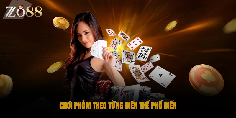 Chơi phỏm theo từng biến thể phổ biến