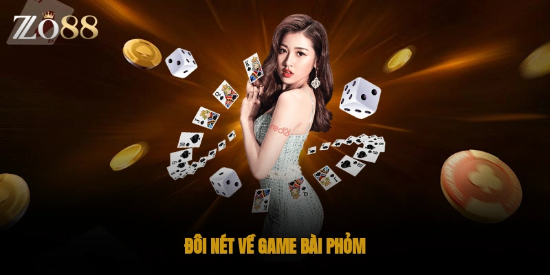 Đôi nét về game bài phỏm