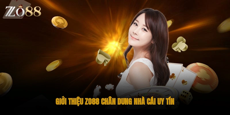 Giới thiệu ZO88 chân dung nhà cái uy tín