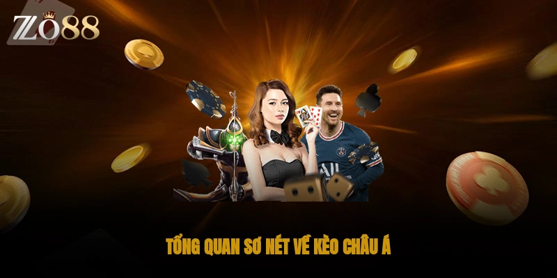 Tổng quan sơ nét về kèo châu Á